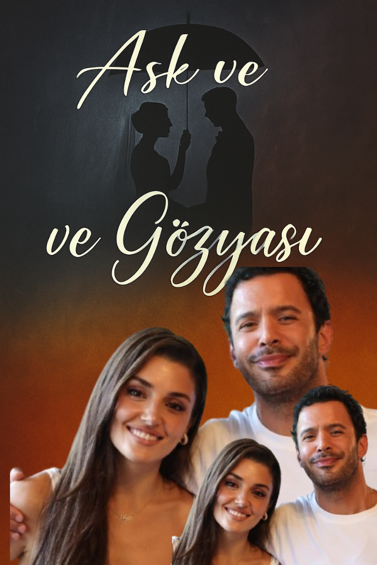 Aşk ve Gözyaşı